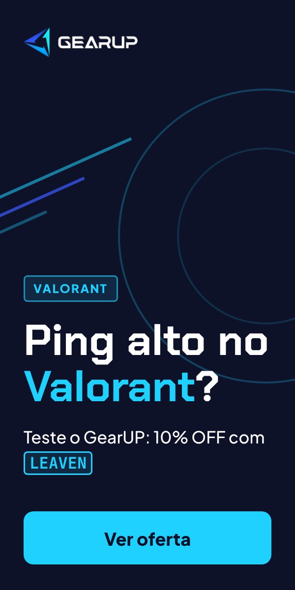 Ping alto no Valorant? 10% OFF no GearUP com o cupom LEAVEN