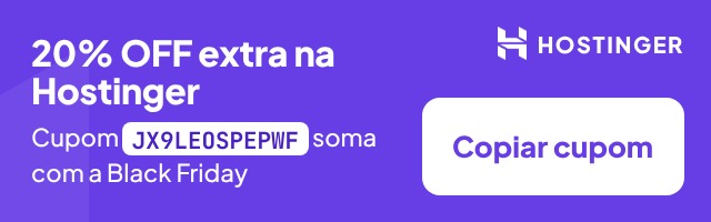 Black Friday Hostinger: 20% OFF extra com o cupom JX9LEOSPEPWF